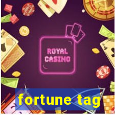 fortune tag